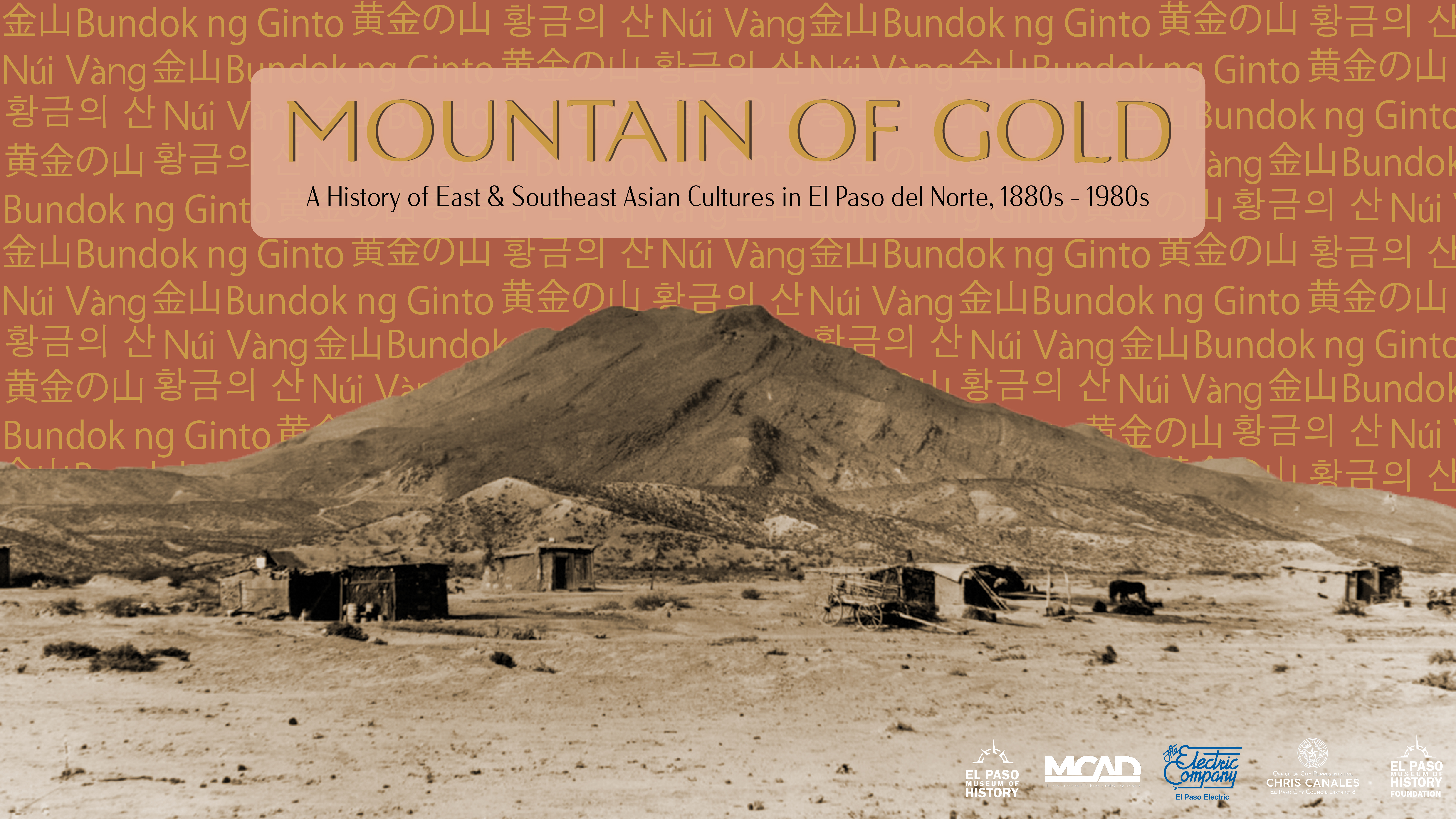 Mountain of Gold: A History of East and Southeast Asian Cultures in El Paso del Norte, 1880s – 1980s